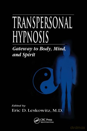 Transpersonal Hypnosis: Gateway to Body, Mind, and Spirit - John Tatum [KSIĄŻKA]
