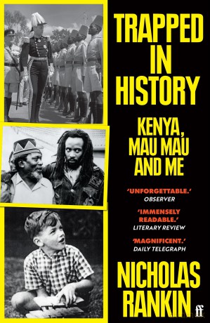 Trapped in History: Kenya, Mau Mau and Me - Nicholas Rankin [KSIĄŻKA]