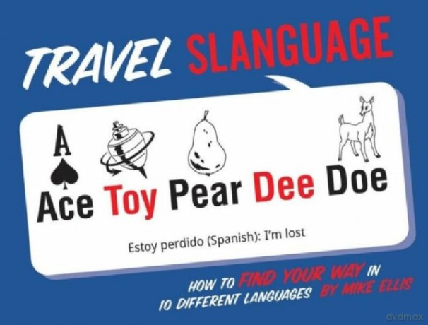 Travel Slanguage: How to Find Your Way in 10 Different Languages - Mike Ellis [KSIĄŻKA]