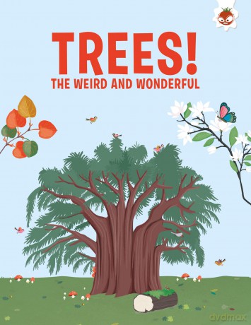 Trees, the Weird and Wonderful - Olivia Watson [KSIĄŻKA]