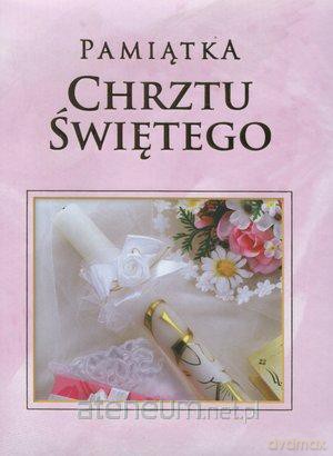 Pamiątka Chrztu Świętego - różowa w.2012 [KSĄŻKA]