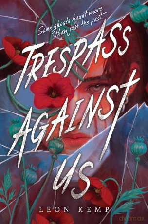 Trespass Against Us - Leon Kemp [KSIĄŻKA]