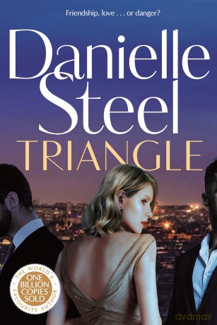 Triangle: The gripping new story of complicated love and daring to follow your heart - Danielle Steel [KSIĄŻKA]