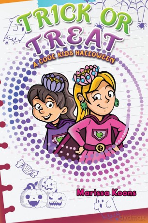 Trick or Treat: A Cool Kids Halloween - Marissa Koons [KSIĄŻKA]