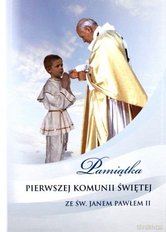 Pamiątka I Komunii Św. ze św. JP II - dla chłopca [KSIĄŻKA]