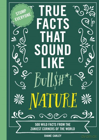 True Facts That Sound Like Bull - Shane Carley [KSIĄŻKA]