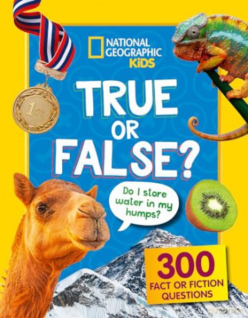 True or False: A fun-filled family game book (National Geographic Kids) - National Geographic Kids [KSIĄŻKA]