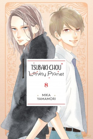 Tsubaki-chou Lonely Planet, Vol. 8: Volume 8 (TSUBAKI-CHOU LONELY PLANET GN) - Mika Yamamori [KOMIKS]
