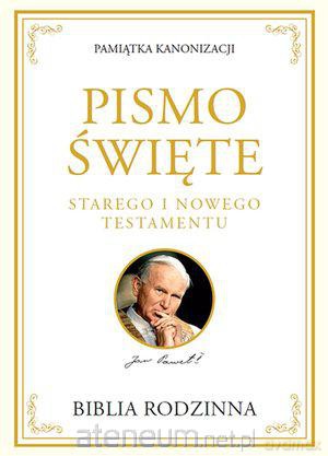 Pamiątka kanonizacji. Biblia rodzinna [KSĄŻKA]