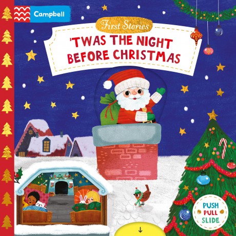 Twas the Night Before Christmas: A Push, Pull and Slide book - the perfect Christmas gift for toddlers! (Campbell First Stories) - Campbell Books [KSIĄŻKA]