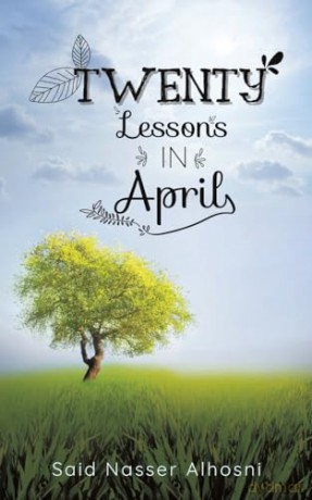 Twenty Lessons in April - Said Nasser Alhosni [KSIĄŻKA]