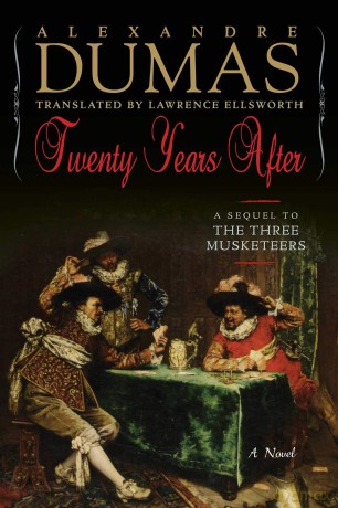Twenty Years After - A Sequel to The Three Musketeers (Musketeers Cycle, 3) - Alexandre Dumas [KSIĄŻKA]