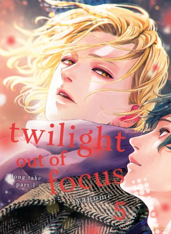 Twilight Out of Focus 5: Long Take Part 1 - Jyanome [KOMIKS]