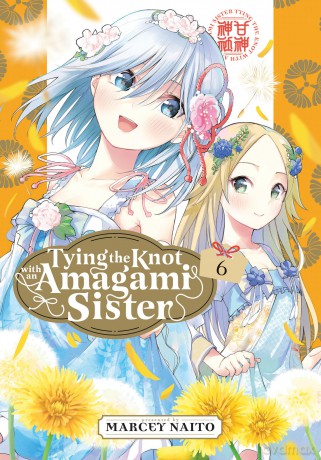 Tying the Knot with an Amagami Sister 6 (TYING KNOT WITH AN AMAGAMI SISTER GN) - Marcey Naito [KOMIKS]