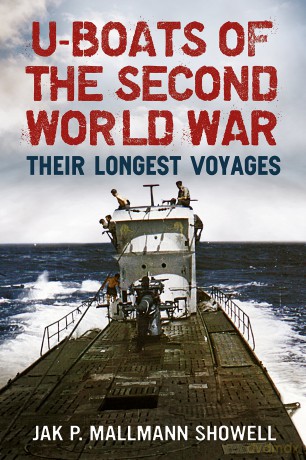 U Boats of the Second World War: Their Longest Voyages - Jak P. Mallmann Showell [KSIĄŻKA]