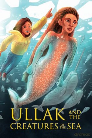 Ullak and the Creatures of the Sea: English Edition (Nunavummi, Level 15) - Suzie Napayok-Short [KSIĄŻKA]