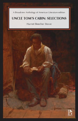 Uncle Tom's Cabin: Selections - Harriet Beecher Stowe (author) [KSIĄŻKA]