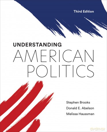 Understanding American Politics, Third Edition - Stephen Brooks [KSIĄŻKA]