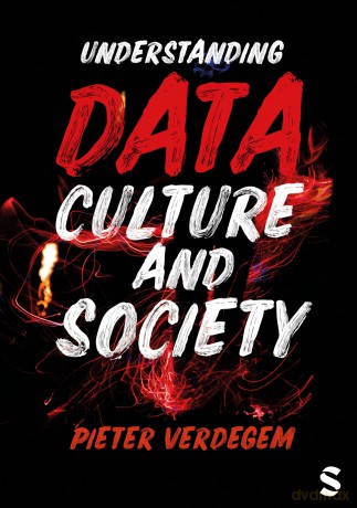 Understanding Data, Culture and Society - Pieter Verdegem [KSIĄŻKA]