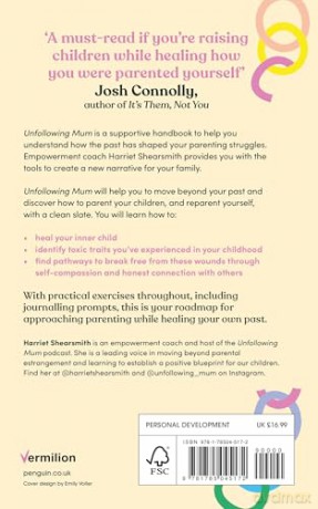 Unfollowing Mum: Break unhealthy patterns and be the parent you wish you'd had - Harriet Shearsmith [KSIĄŻKA]