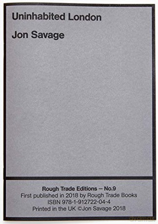 Uninhabited London - Jon Savage (RT#9) - Jon Savage [KSIĄŻKA]