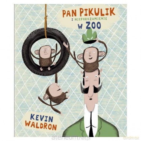 Pan Pikulik i nieporozumienie w ZOO [KSĄŻKA]