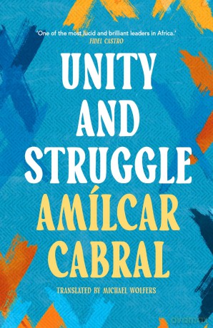 Unity and Struggle - Amílcar Cabral [KSIĄŻKA]
