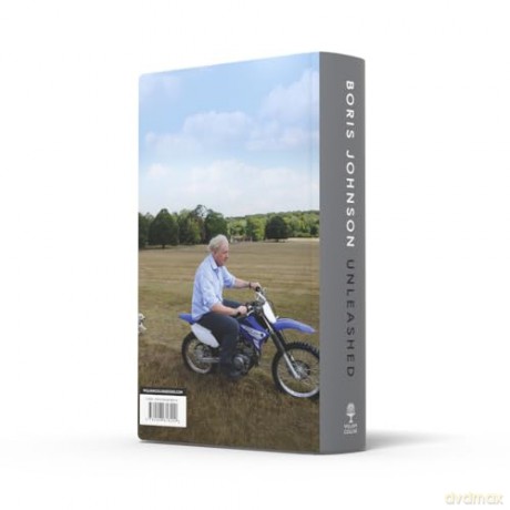 Unleashed: 'THE POLITICAL MEMOIR OF THE CENTURY' DAILY MAIL - Boris Johnson [KSIĄŻKA]