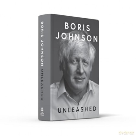 Unleashed: 'THE POLITICAL MEMOIR OF THE CENTURY' DAILY MAIL - Boris Johnson [KSIĄŻKA]