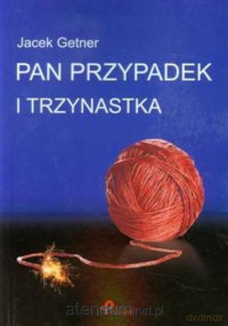 Pan Przypadek i trzynastka [KSĄŻKA]
