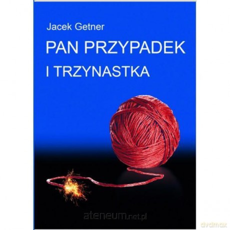 Pan Przypadek i trzynastka [KSĄŻKA]