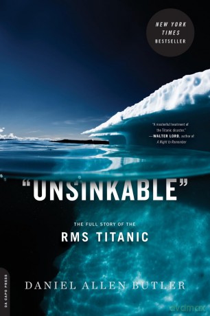 Unsinkable: The Full Story of the RMS Titanic - Daniel Butler [KSIĄŻKA]