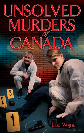 Unsolved Murders Of Canada [KSIĄŻKA]