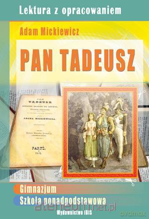 Pan Tadeusz - A. Mickiewicz w.2010 IBIS [KSĄŻKA]