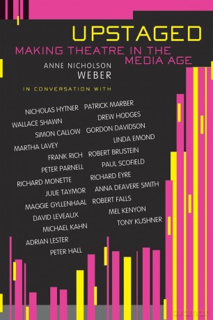 Upstaged: Making Theatre in a Media Age - Anne Nicholson Weber [KSIĄŻKA]