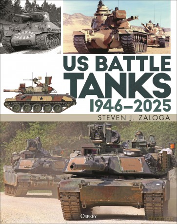 US Battle Tanks 1946-2025 - Steven J. Zaloga [KSIĄŻKA]