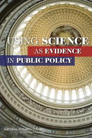 Using Science as Evidence in Public Policy - National Research Council [KSIĄŻKA]