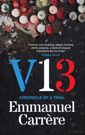 V13: Chronicle of a Trial - Emmanuel Carrere [KSIĄŻKA]