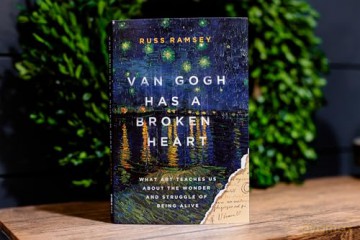 Van Gogh Has a Broken Heart: What Art Teaches Us About the Wonder and Struggle of Being Alive - Russ Ramsey [KSIĄŻKA]
