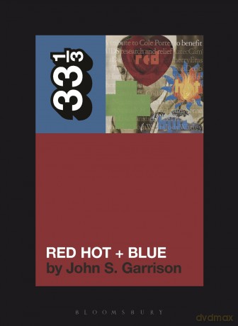 Various Artists' Red Hot + Blue (33 1/3) - John S. Garrison [KSIĄŻKA]