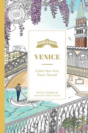 Venice: A Color-Your-Own Travel Journal (Color Your World Travel Journal Series) - Evie Carrick [KSIĄŻKA]