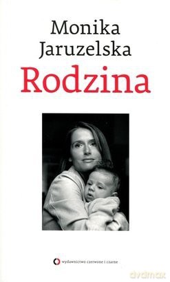 Rodzina - Monika Jaruzelska [KSIĄŻKA]