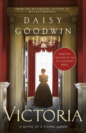 Victoria - Daisy Goodwin [KSIĄŻKA]
