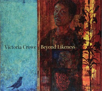 Victoria Crowe: Beyond Likeness - Duncan MacMillan [KSIĄŻKA]