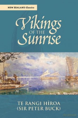 Vikings of the Sunrise (New Zealand Classics Series) - Te Rangi Hiroa [KSIĄŻKA]