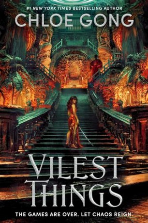 Vilest Things: the fiercely addictive and gripping sequel to the epic fantasy romance sensation Immortal Longings (Flesh and False Gods) - Chloe Gong [KSIĄŻKA]