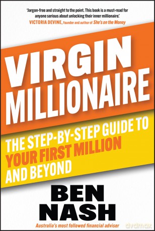 Virgin Millionaire: The Step-by-Step Guide to Your First Million and Beyond - Ben Nash [KSIĄŻKA]