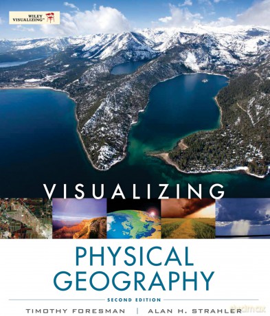 Visualizing Physical Geography: 183 (Visualizing Series) - Timothy Foresman [KSIĄŻKA]