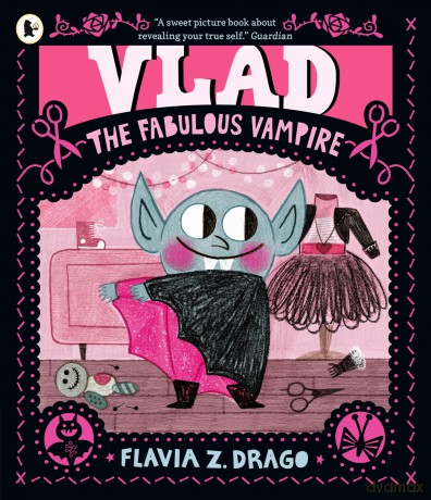 Vlad, the Fabulous Vampire - Flavia Z. Drago [KSIĄŻKA]