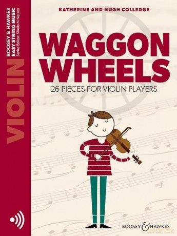 Waggon Wheels: 26 Pieces for Violin Players (Easy String Music) - Sheila Mary Nelson [KSIĄŻKA]